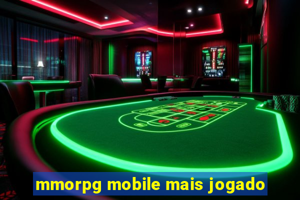 mmorpg mobile mais jogado